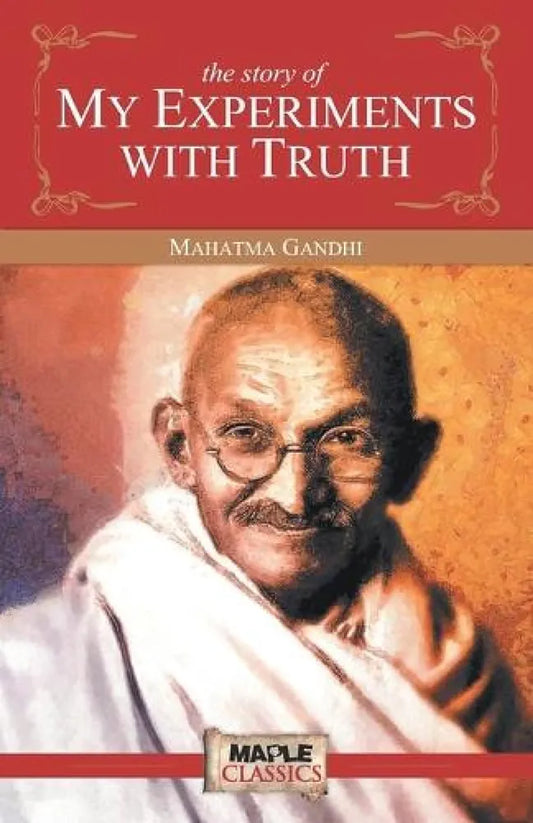 Mahatma Gandhi
 
My Experiments with Truth