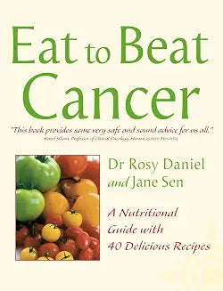 Eat to Beat Cancer by Dr Rosy Daniel and Jane Sen (Grade - C)