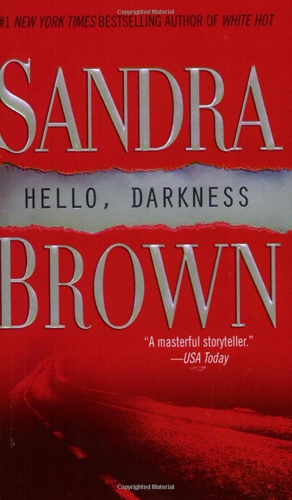 HELLO DARKNESS BY SANDRA BROWN (GRADE - B)