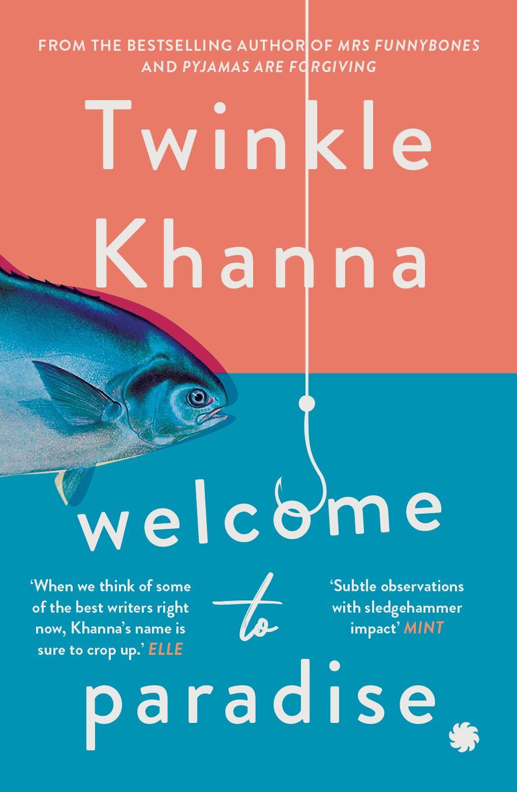 Welcome to Paradise by Twinkle Khanna (GRADE - B)