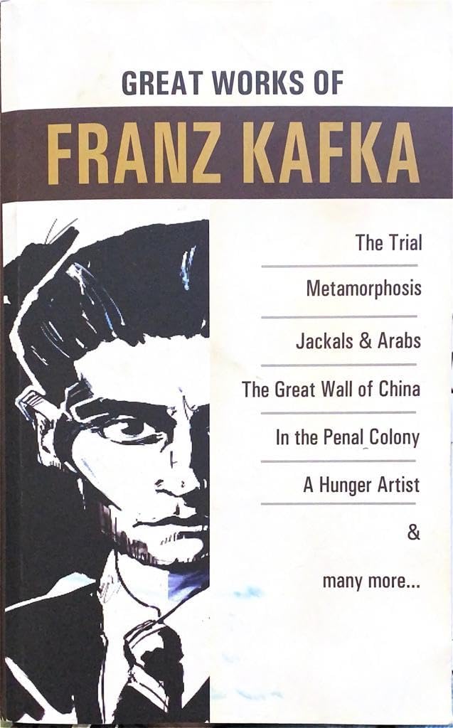 "GREAT WORKS OF FRANZ KAFKA" Paperback – 1 January 2015 by Franz Kafka (Author)