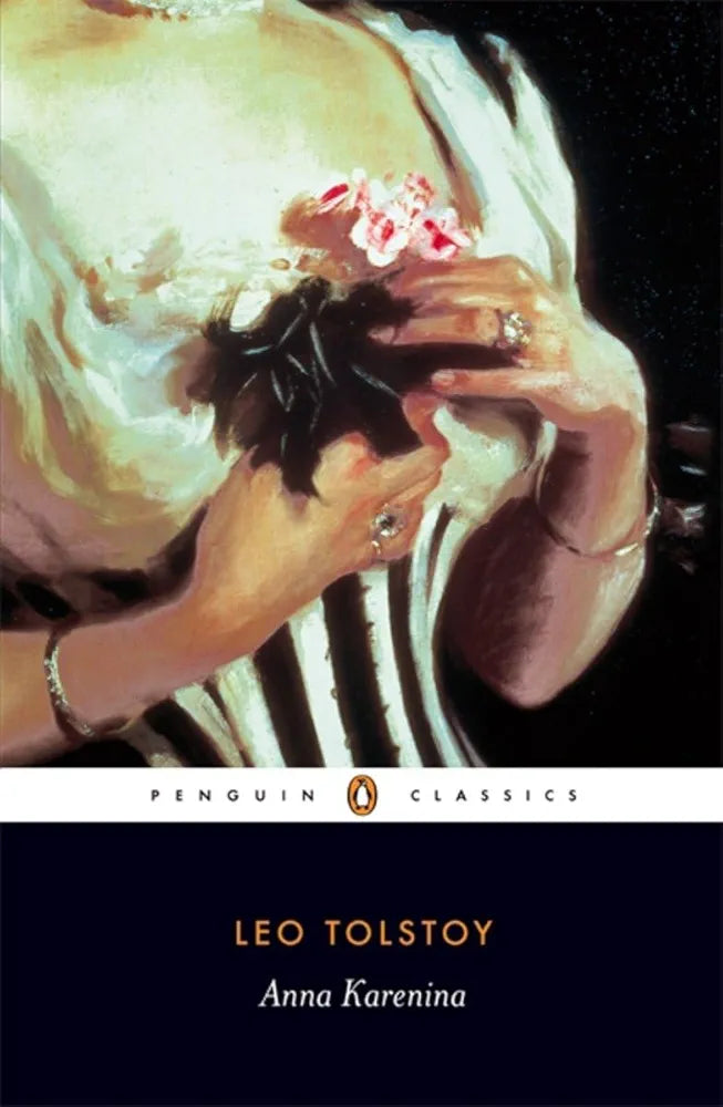 Leo Tolstoy 
Anna Karenina (Penguin Classics) [Paperback] Tolstoy, Leo; Pevear, Richard; Bayley, John and Volokhonsky, Larissa