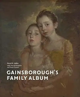 Gainsboroughs Family Album by David H Solkin (Grade - C)