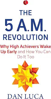 The 5 Am Revolution by Dan Luca (Grade - E)