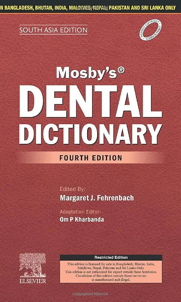 Mosby's Dental Dictionary,  South Asia Edition by Margaret J.Fehrenbach 4th edition