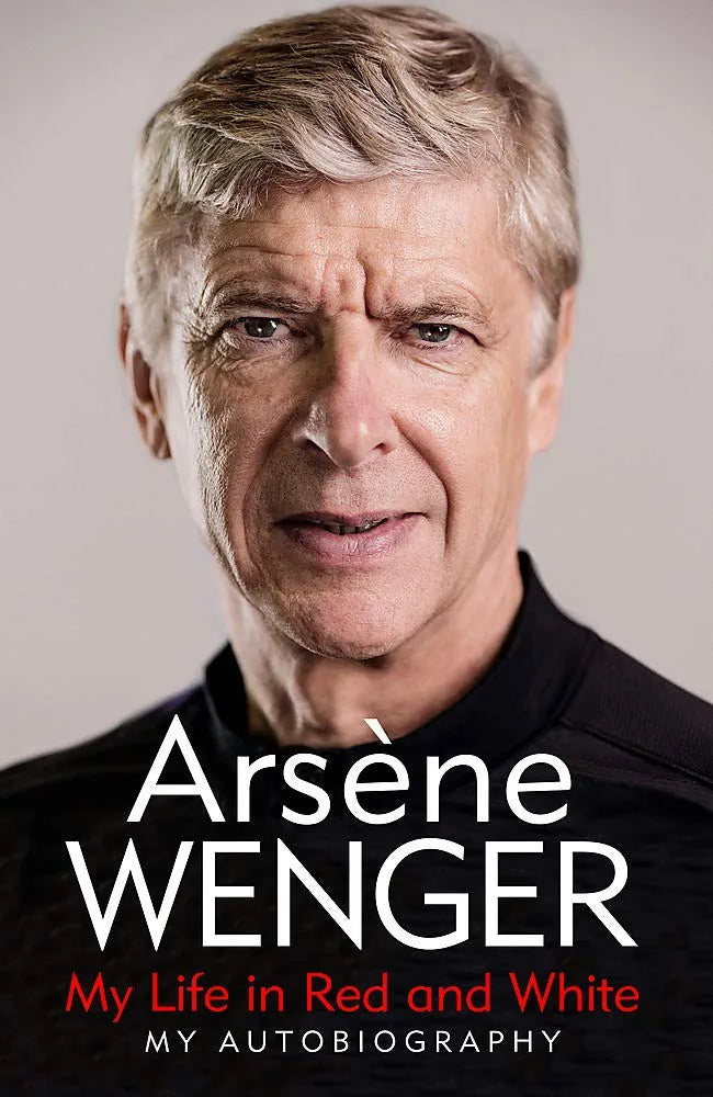 Arsene Wenger and 2 more MY LIFE IN RED AND WHITE(GRADE:B)
