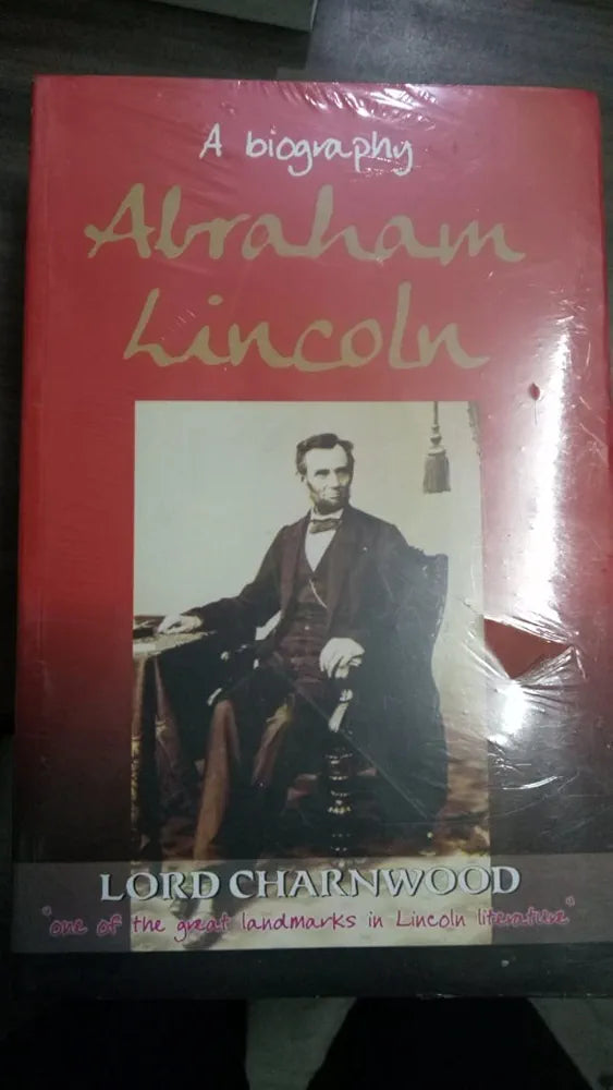 Lord Charnwood A biography abraham lincon(GRADE:A)