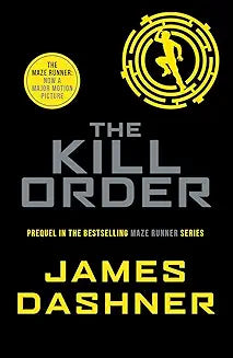 The Kill Order by James Dashner (Grade - C)