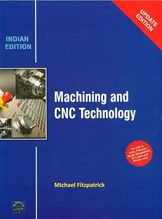 Machining and Cnc Technology Paperback – 1 May 2013 by Fitzpatrick (Author)