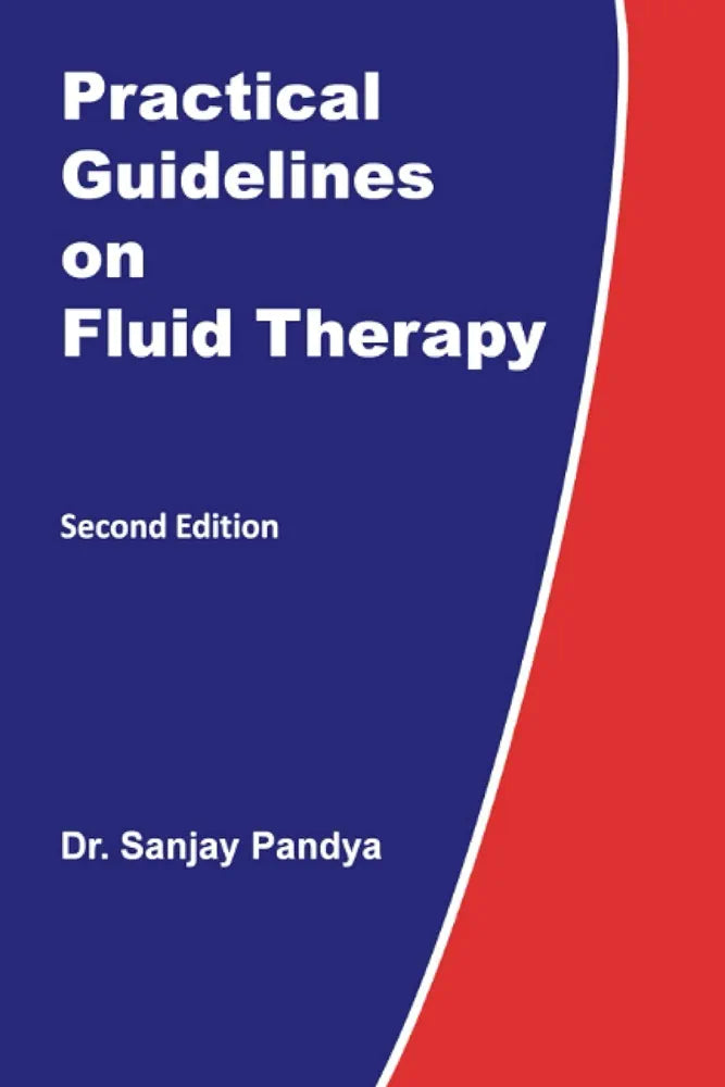 Practical Guidelines on Fluid Therapy by Dr.Sanjay Pandey 2nd edition