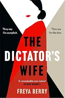 The Dictators Wife by Freya Berry (Grade - B)