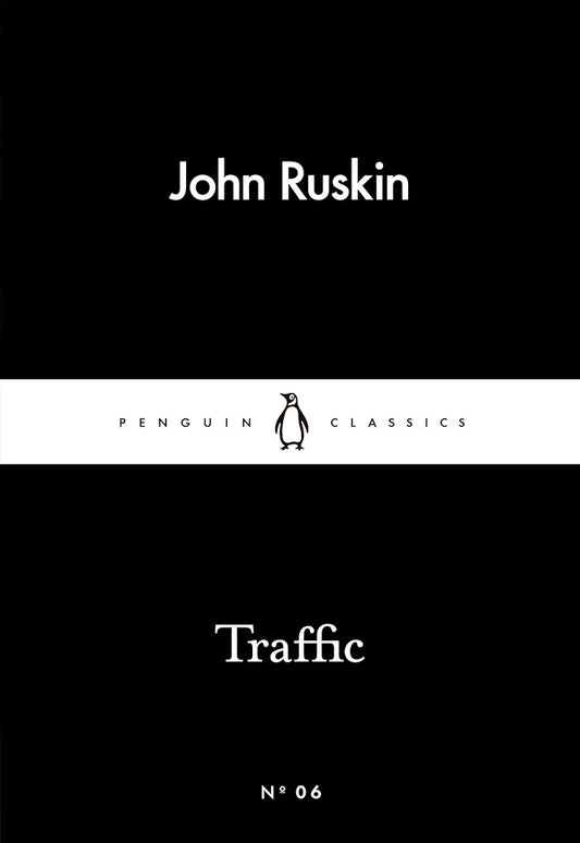 Traffic
Book by John Ruskin