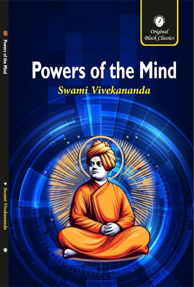 Powers of the Mind by Swami Vivekananda