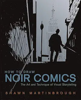 How to Draw Noir Comics by Shawn Martinbrough (Grade - C)