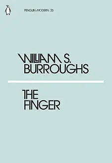 The Finger by William S Burroughs (Grade - A)