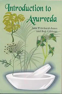 Introduction to Ayurveda by Bob Gibbons and Sian Pritchard Jones (Grade - B)