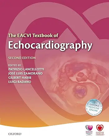 The EACVI Textbook of Echocardiography By Patrizio Lancellotti 2nd edition (The European Society of Cardiology Series) Mastering Cardiac Imaging