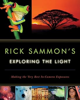 Exploring the Light by Rick Sammon (Grade - E)