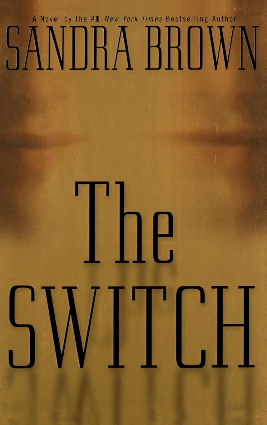 The Switch by SANDRA BROWN (GRADE - C)