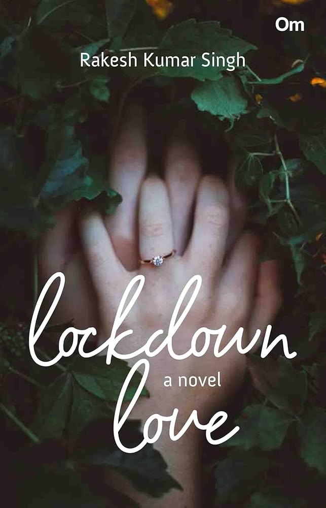 Lockdown Love by Rakesh Kumar Singh (GRADE - A)