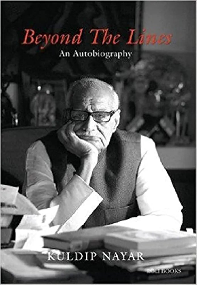 Kuldip Nayar
 (Paper back) 
Beyond the Lines