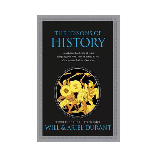 The Lessons of History
Book by Ariel Durant and Will Durant