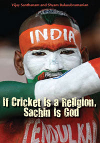 If Cricket is a Religion, Sachin is God