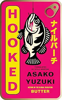 Hooked by Asako Yuzuki (Grade - A)