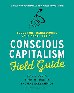 Conscious Capitalism Field Guide by Raj Sisodia (Grade - C)