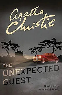 The Unexpected Guest by Agatha Christie (Grade - A)