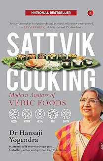 Sattvik Cooking by Hansaji J Yogendra (Grade - B)