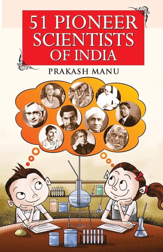 Prakash Manu 51 Pioneer Scientists of India(GRADE:A)