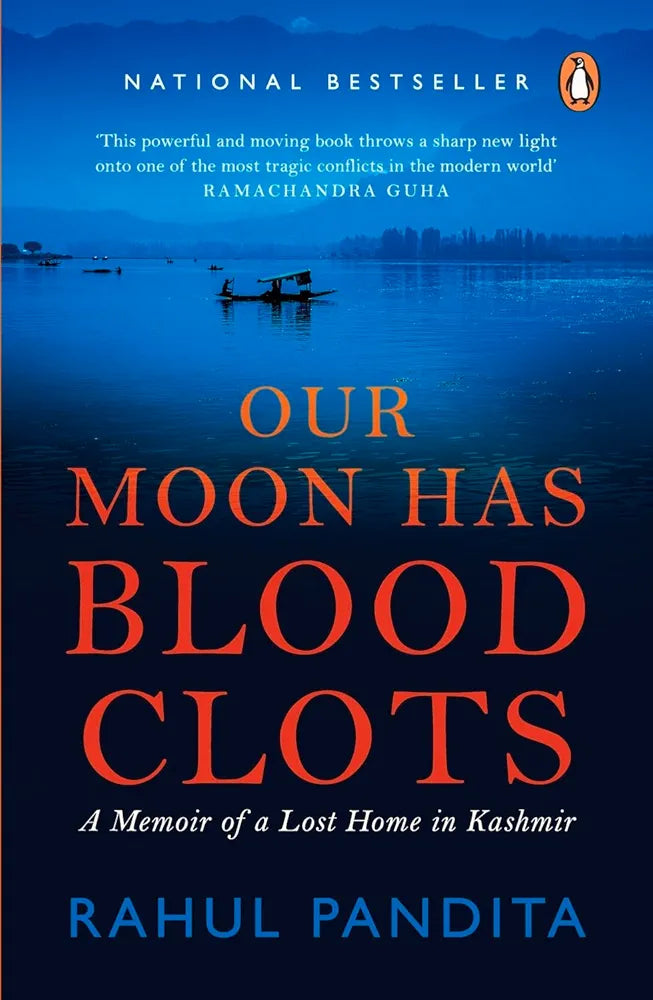 Rahul Pandita Our Moon Has Blood Clots: The Exodus of the Kashmiri Pandits(Grade:A)