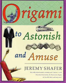 Origami to Astonish and Amuse by Jeremy Shafer  (Grade - C)