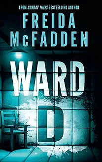 Ward D by Freida McFadden (Grade - A)