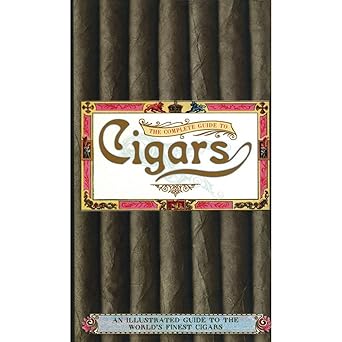 The Complete Guide to Cigars by Parragon Publishing India (Grade - B)