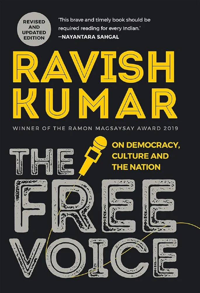 Ravish Kumar The Free Voice: On Democracy, Culture and the Nation(GRADE:C)