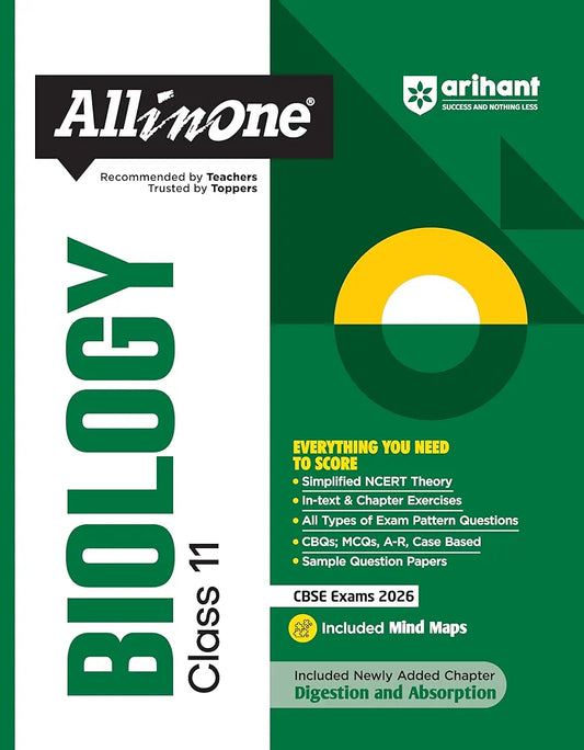 Arihant All in One Biology Class 11 for CBSE Exams 2025-26 | Revised Edition as per latest syllabus | Simplified Theory, In Text & Chapter Exercises, All Types of Exam Pattern Questions, CBQs, MCQs, A-R, Case Based, Sample Question Papers, Mind Maps