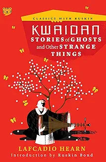 Kwaidan by Lafcadio Hearn (Grade - A)