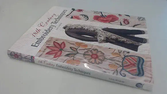 18th Century Embroidery Techniques by Gail Marsh (Grade - A)