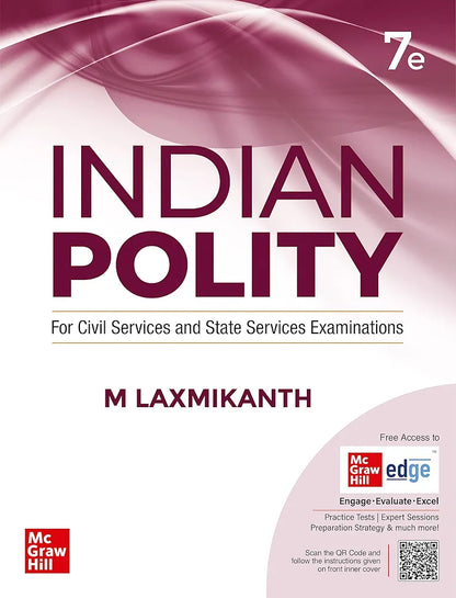 Indian Polity (English) by M Laxmikanth for UPSC CSE 2025 | 7th edition (latest) | Civil Services Exam - Prelims, Mains and Interview | State PSCs exams/ PCS exams | Exclusive access to McGraw Hill edge online platform: Practice tests, Expert sessions, Pr