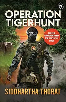 Operation Tigerhunt by Siddhartha Thorat (Grade - C)
