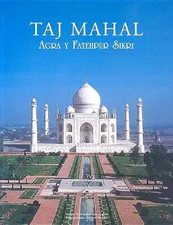 Taj Mahal Agra Y Fatehpur Sikri in Spanish by Subhadra Sen Gupta (Grade - C)