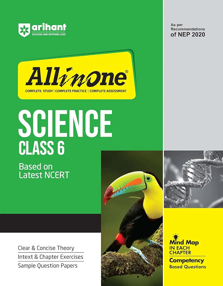 Arihant All In One Science Class 6th Based On Latest NCERT For CBSE Exams 2025 | Mind map in each chapter | Clear & Concise Theory | Intext & Chapter Exercises | Sample Question Papers