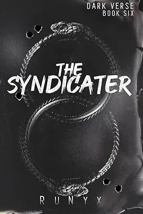 The Syndicater: A Dangerous Dark Romance (Dark Verse Book 6)