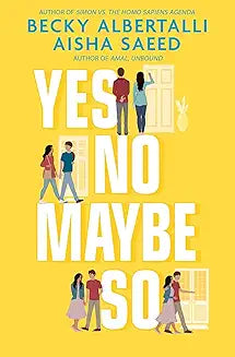 Yes No Maybe So by Becky Albertalli (GRADE - C)
