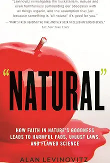 Natural by Alan Levinovitz (Grade - C)