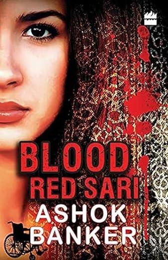 Blood Red Sari Paperback – 1 November 2012 by Ashok K. Banker (Author)