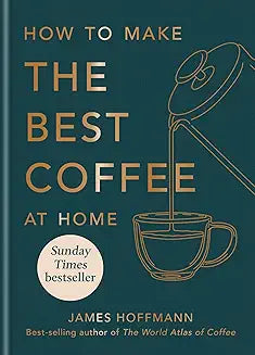 How to Make the Best Coffee by James Hoffmann (Grade - D)