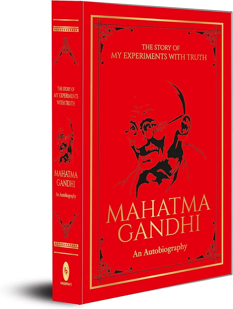 Mahatma Gandhi The Story of My Experiments with Truth Mahatma Gandhi (Deluxe Hardbound Edition) : An Autobiography (GRADE:A)